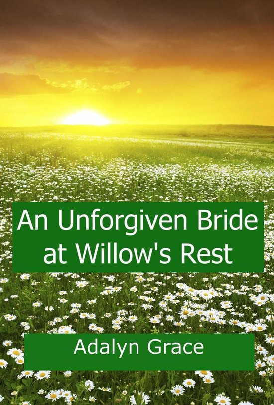 Mail Order Brides of Willow's Rest 4 - An Unforgiven Bride a ... - cover