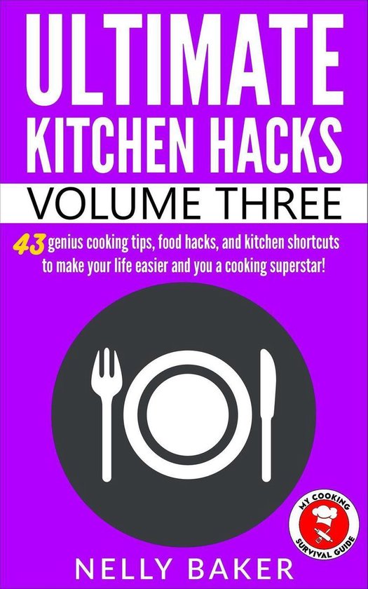 Ultimate Kitchen Hacks 3 Ultimate Kitchen Hacks Volume 3 (ebook