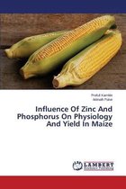 Influence Of Zinc And Phosphorus On Physiology And Yield In Maize