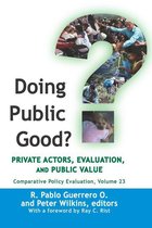 Comparative Policy Evaluation - Doing Public Good?