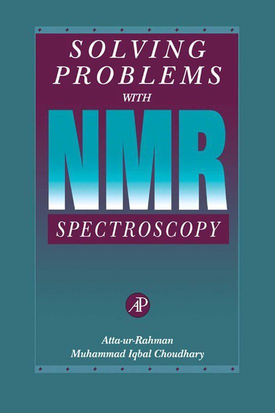 Solving Problems with NMR Spectroscopy (ebook), Attaur Rahman