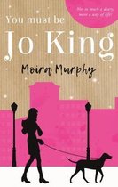 You Must be Jo King
