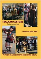 A Balkan Custom Half as Old as Time
