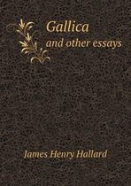Gallica and Other Essays