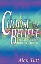 Choose to Believe