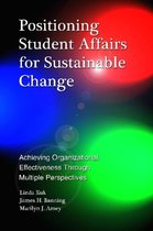 Positioning Student Affairs for Sustainable Change