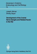 Development of the Cranial Nerve Ganglia and Related Nuclei in the Rat