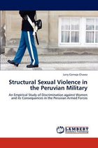 Structural Sexual Violence in the Peruvian Military