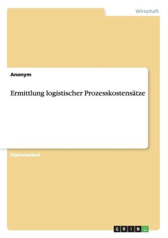 Ermittlung logistischer Prozesskostensätze