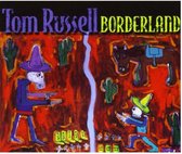 Tom Russell - Borderland (CD)