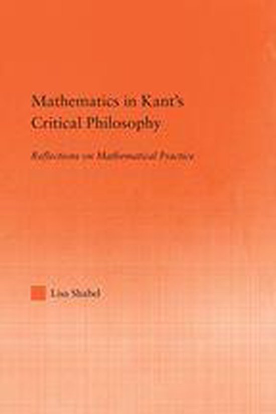 Studies in Philosophy - Mathematics in Kant's Critical Philo ... - cover