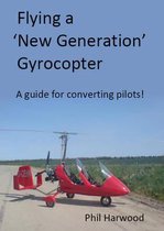 Flying a New Generation Gyrocopter