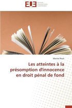 Omn.Univ.Europ.- Les Atteintes � La Pr�somption d'Innocence En Droit P�nal de Fond