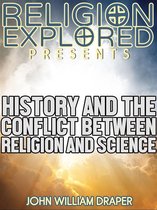 Religion Explained - History of the Conflict Between Religion and Science