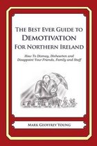 The Best Ever Guide to Demotivation for Northern Ireland