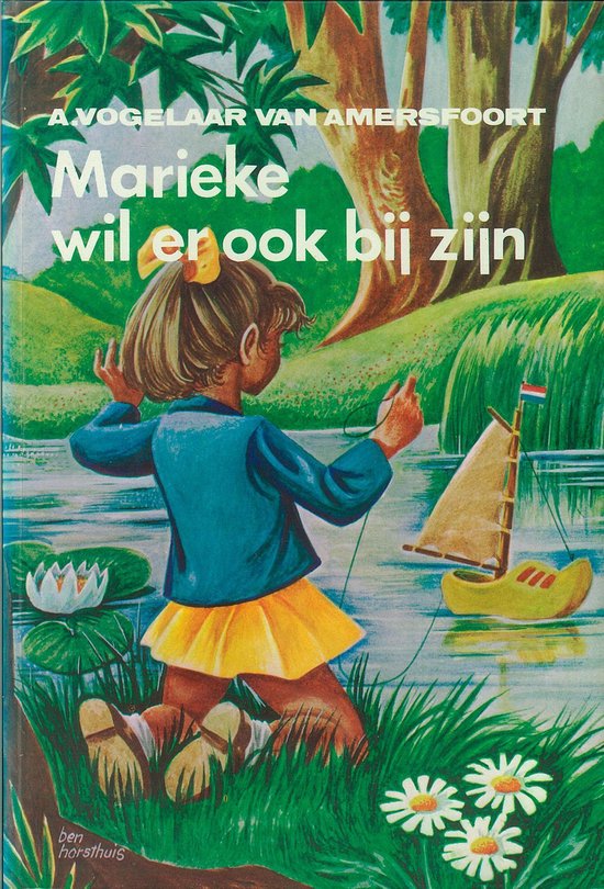 Marieke wil er ook bij zijn - A. Vogelaar-Van Amersfoort | 