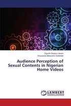 Audience Perception of Sexual Contents in Nigerian Home Videos