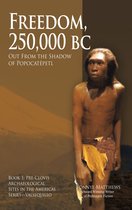 Pre-Clovis Archaeological Sites in the Americas 1 - Freedom, 25,000 BC