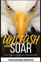 Unleash and Soar