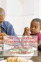 The Lost Art of Fathering Children