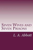 Seven Wives and Seven Prisons