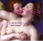 Toti Soler - L'amant (CD)