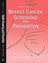 Health Screening and Prevention - Breast Cancer Screening and Prevention