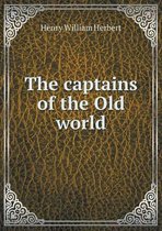 The captains of the Old world