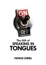 The Gift Of Speaking In Tongues