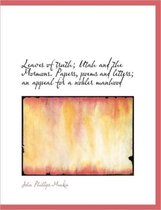 Leaves of Truth; Utah and the Mormons. Papers, Poems and Letters; An Appeal for a Nobler Manhood