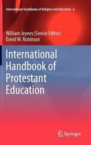 International Handbooks of Religion and Education- International Handbook of Protestant Education