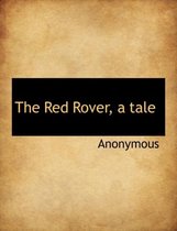 The Red Rover, a Tale