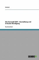 Die Kennzahl Ebit - Darstellung Und Kritische Wurdigung