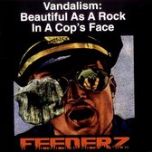 Feederz - Vandalism: Beautiful As A Rock... (CD)