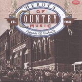 Heroes Of Country Music, Vol. 3: Legends Of Nashville