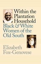 Gender and American Culture - Within the Plantation Household