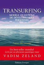 Transurfing T1 - Modèle quantique de développement personnel - L'espace des variantes