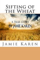 Sifting of the Wheat