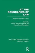 At the Boundaries of Law (Rle Feminist Theory)