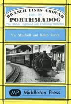 Branch Lines Around Porthmadog 1954-94