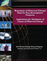 Reanalysis of Historic Climate Data for Key Atmospheric Features