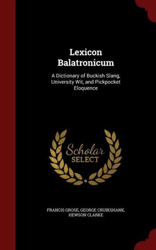 Lexicon Balatronicum 9781297711671 Francis Grose Boeken