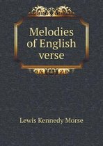 Melodies of English verse