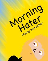 Heidy's Storhymies 6 - Morning Hater