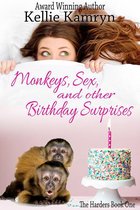 The Harders 1 - Monkeys, Sex and Other Birthday Surprises