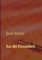 Aus der Einsamkeit