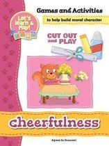 Cut Out and Play- Cheerfulness - Games and Activities