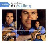 Playlist: The Very Best Of Dan Fogelberg