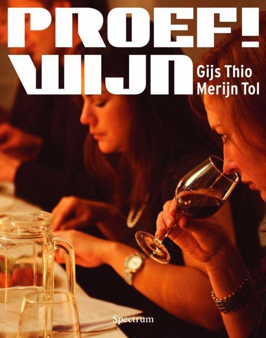 Cover van het boek 'Proef ! - Wijn' van Merijn Tol en G. Thio