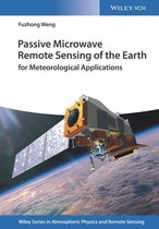 Wiley Series in Atmospheric Physics and Remote Sensing - Passive Microwave Remote Sensing of the Earth